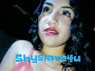 Shyslave4u