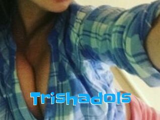 Trishadols