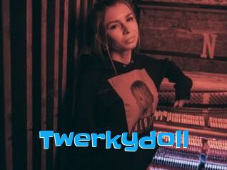 Twerkydoll