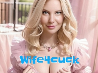 Wife4cuck