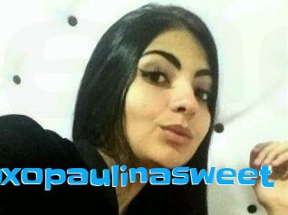 Xoxopaulinasweet