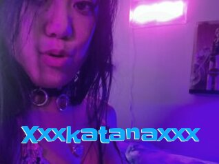 Xxxkatanaxxx