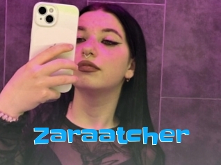 Zaraatcher